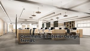 Commercial Interior Design Trend